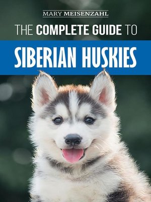 cover image of The Complete Guide to Siberian Huskies